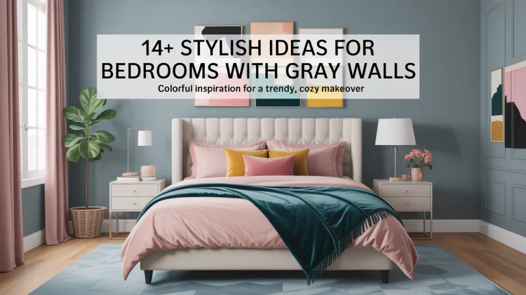 14+ Stylish Ideas for Bedrooms with Gray Walls
