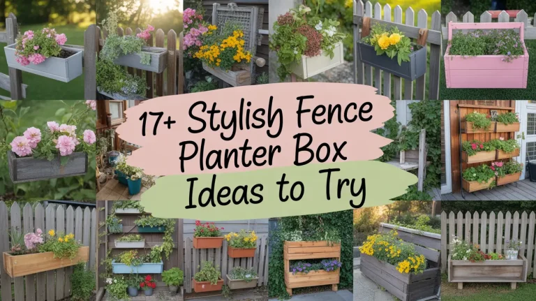 17+ Stylish Fence Planter Box Ideas to Try