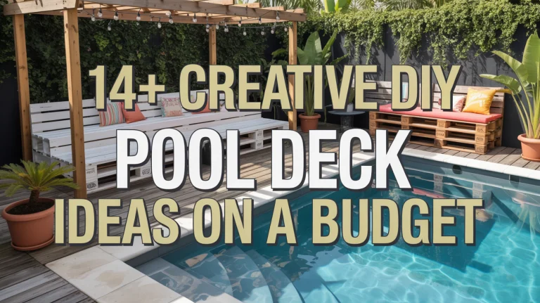 14+ Creative DIY Pool Deck Ideas on a Budget