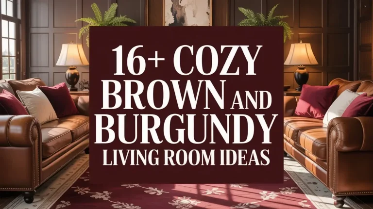 16+ Cozy Brown and Burgundy Living Room Ideas