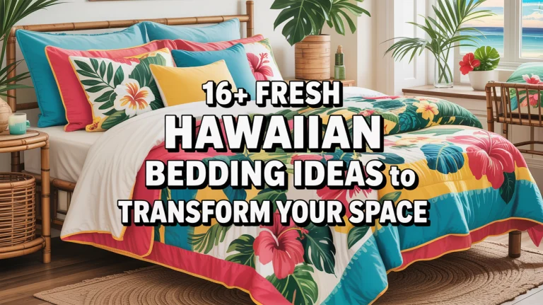 16+ Fresh Hawaiian Bedding Ideas to Transform Your Space
