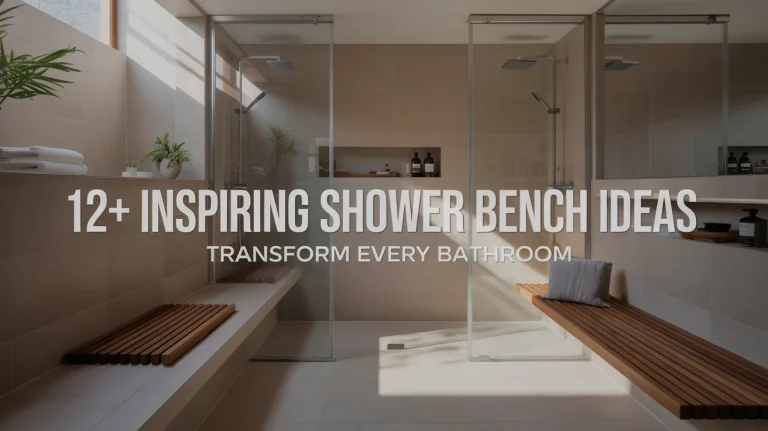 12+ Inspiring Shower Bench Ideas That Transform Every Bathroom