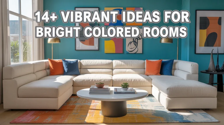 14+ Vibrant Ideas for Bright Colored Rooms