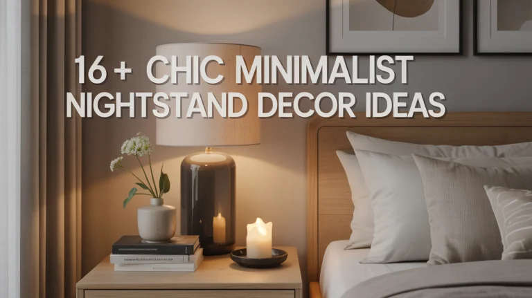 16+ Chic Minimalist Nightstand Decor Ideas
